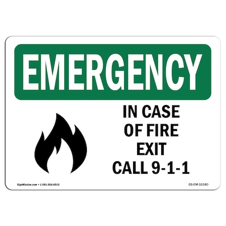 OSHA EMERGENCY Sign, In Case Of Fire Exit Call 9-1-1, 24in X 18in Aluminum